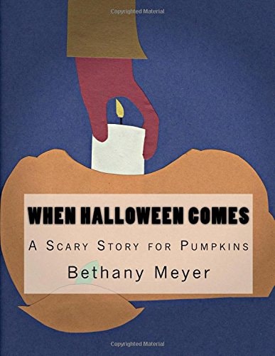 When Halloween Comes A Scary Story for Pumpkins