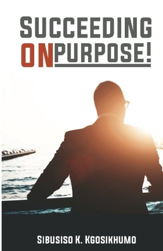 Succeeding on Purpose
