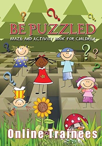 Be Puzzled Maze and Activity Book for Children