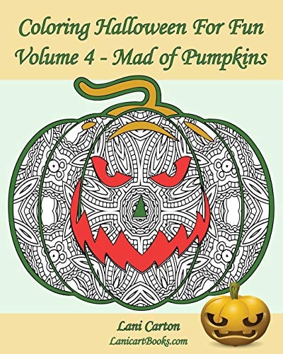 Coloring Halloween for Fun - Volume 4 Mad of Pumpkins! 25 Pumpkins to Color