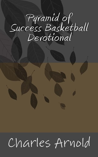 Pyramid of Success Basketball Devotional