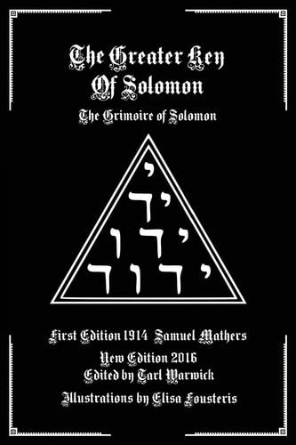 The Greater Key of Solomon The Grimoire of Solomon