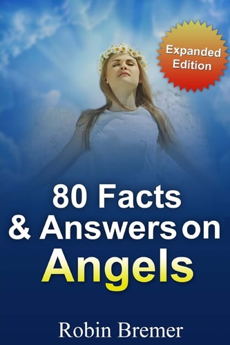 Angels 80 Facts and Answers