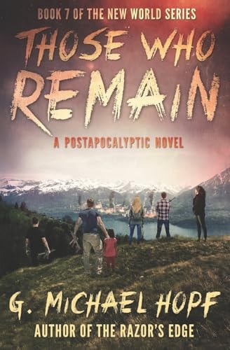 Those Who Remain A Postapocalyptic Novel