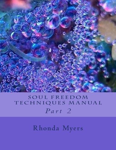 Soul Freedom Techniques Manual Part 2