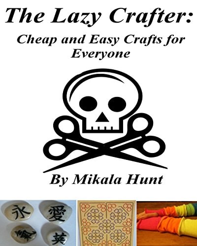 The Lazy Crafter Cheap and Easy Craft Ideas