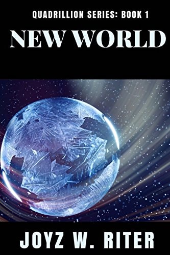 New World Quadrillion Series: Book One