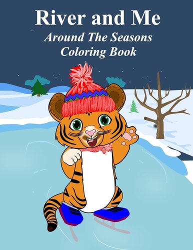 River and Me Coloring Book Around The Seasons