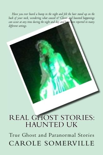 Real Ghost Stories: Haunted UK True Ghost and Paranormal Stories