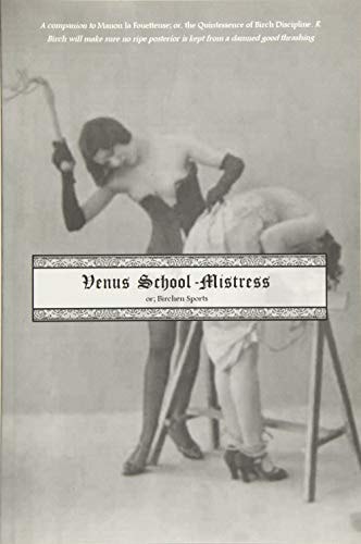 Venus School-Mistress Or; Birchen Sports