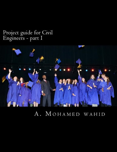 Project Guide for Civil Engineers Civil Engineering Study Materials