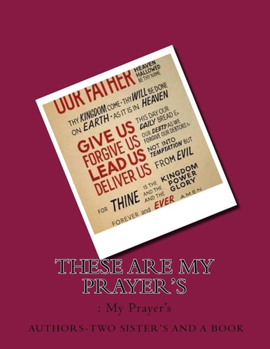 These Are My Prayer's : My Prayer's