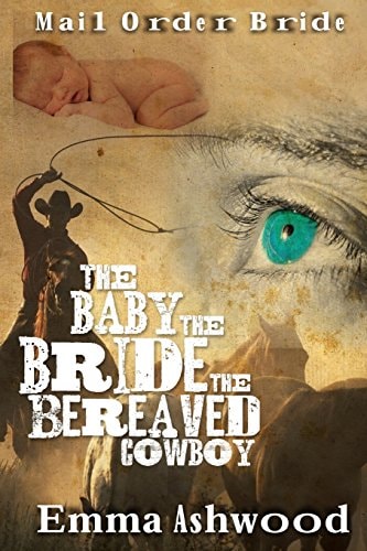 The Baby, The Bride And The Beareaved Cowboy
