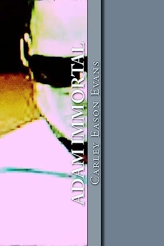 Adam Immortal