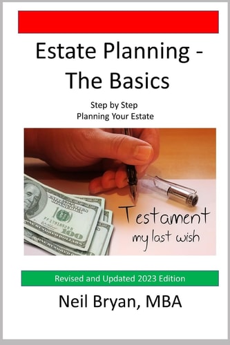 Estate Planning - The Basics Step by Step Planning Your Estate