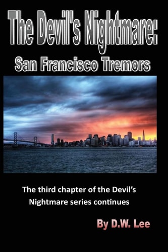The Devil's Nightmare San Francisco Tremors