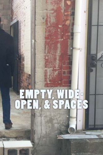 Empty, Wide-Open, and Spaces