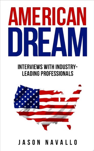 American Dream Interviews with Industry-Leading Professionals