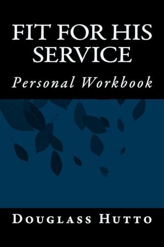 Fit For His Service Personal Workbook