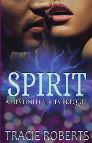 Spirit The Destined Series Prequel