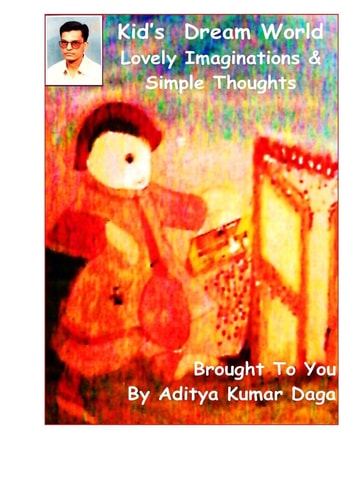 Kids Dream World Lovely Imaginations and Simple Thoughts