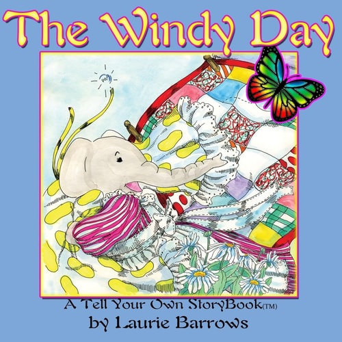 The Windy Day A Tell Your Own StoryBook(tm)
