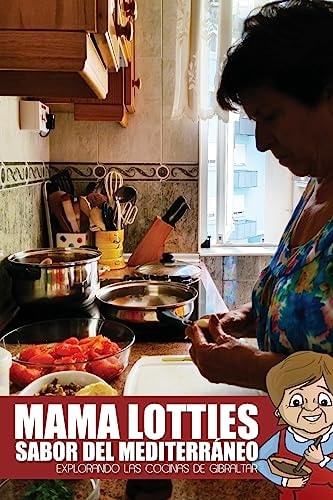 Mama Lotties, Sabor Del Mediterraneo Explorando Las Cocinas de Gibraltar