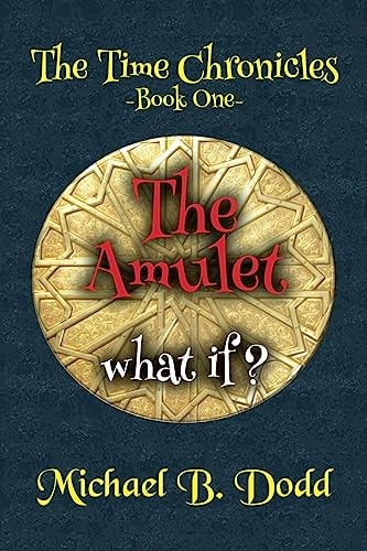 The Amulet The Time Chronicles