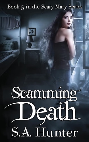 Scamming Death (The Scary Mary Series)