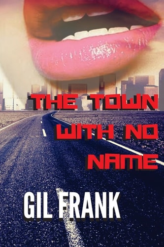 The Town With No Name