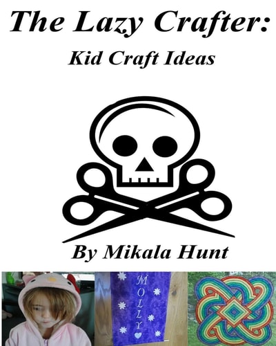 The Lazy Crafter Kid Craft Ideas