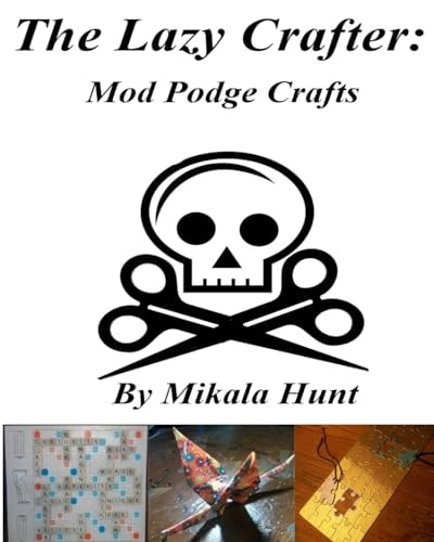 The Lazy Crafter Mod Podge Craft Ideas