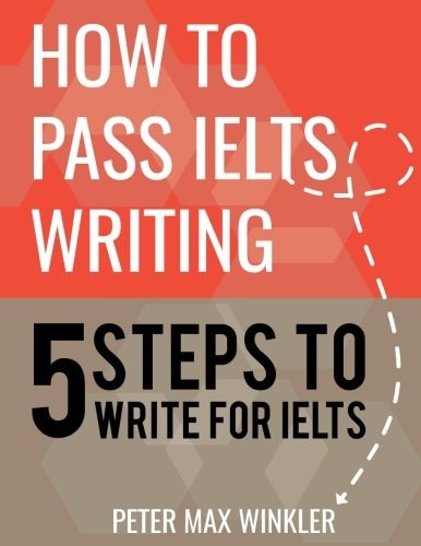 How to Pass IELTS Writing 5 Steps to Write for IELTS