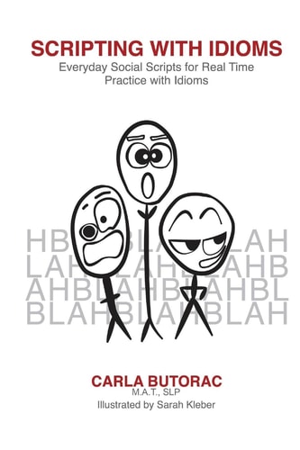 Scripting with Idioms Everyday Social Scripts for Real Time Practice with Idioms