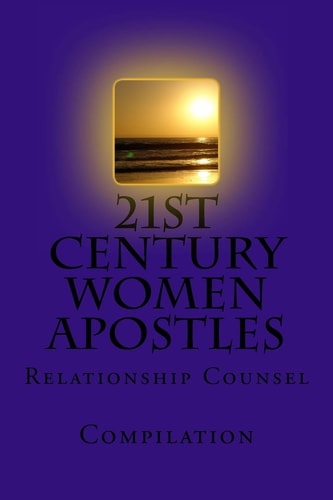 21st Century Women Apostles Relationship Counsel