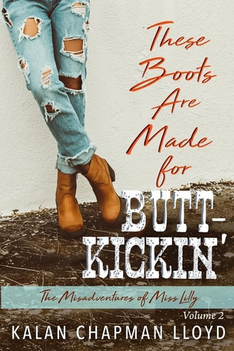 These Boots Are Made for Butt-Kickin' A Southern Chick-Lit Mystery