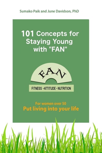 101 Concepts for Staying Young with FAN For Women Over 50