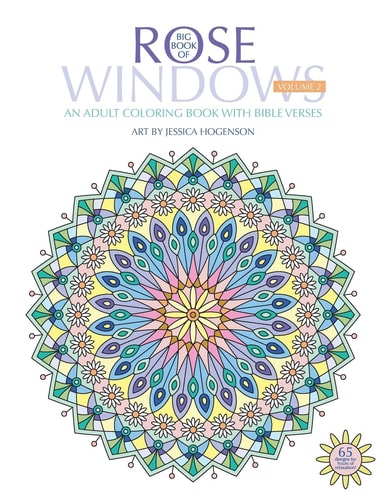 Big Book of Rose Windows An Adult Coloring Book with Bible Verses