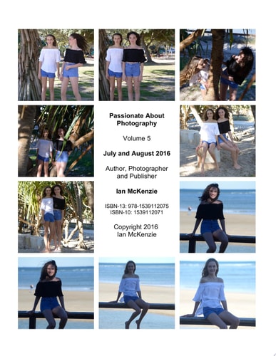 Passionate About Photography Volume 5 - July and August 2016