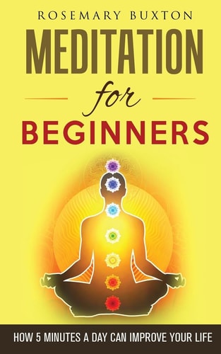 Meditation for Beginners How 5 Minutes a Day Can Improve Your Life