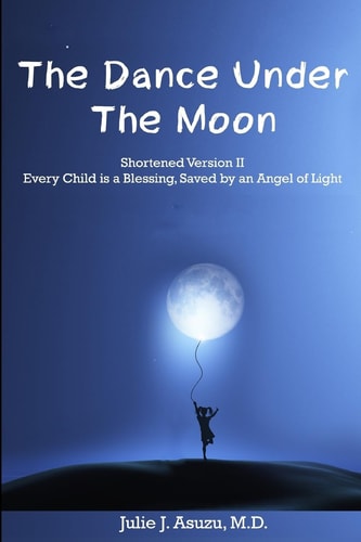The Dance Under The Moon A Story of Culture, War and The Power of Persistence