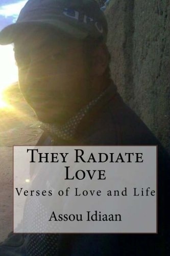 They Radiate Love Verses of Love and Life