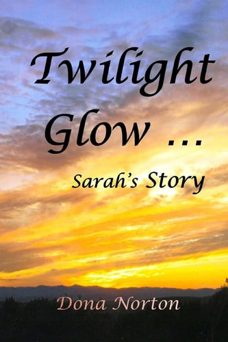 Twilight Glow Sarah's Story