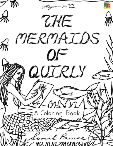 The Mermaids Of Quirly A Coloring Book