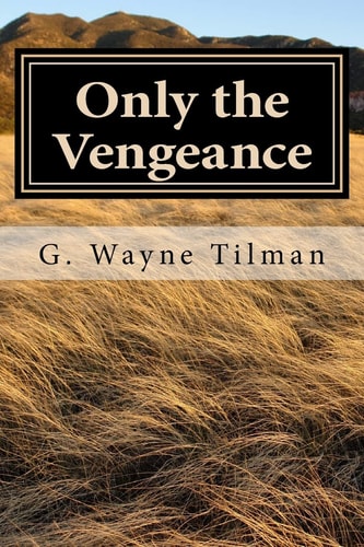 Only the Vengeance A Jack Landers Novel