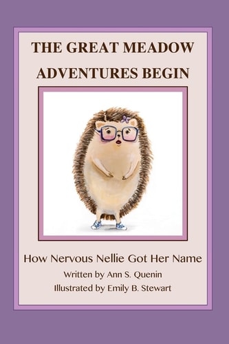 The Great Meadow Adventures Begin How Nervous Nellie Got Her Name