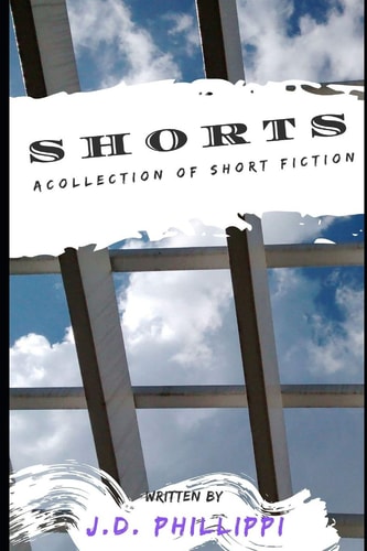 Shorts A Collection of Short Fiction
