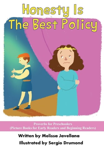 Honesty Is the Best Policy: Picture Books for Early Readers and Beginning Readers Proverbs for Preschoolers