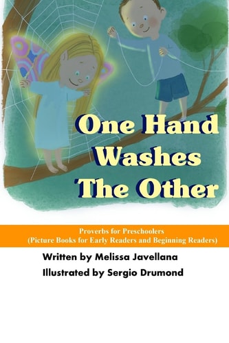 One Hand Washes The Other Picture Books for Early Readers and Beginning Readers: Proverbs for Preschoolers