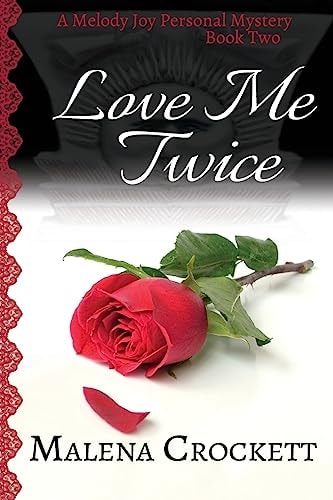 Love Me Twice Melody Joy's Personal Mystery, Book Two